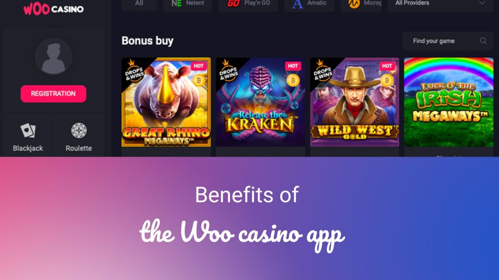 Benefits of the Woo casino app