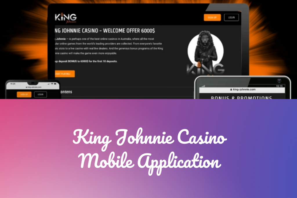 King Johnny Mobile Application