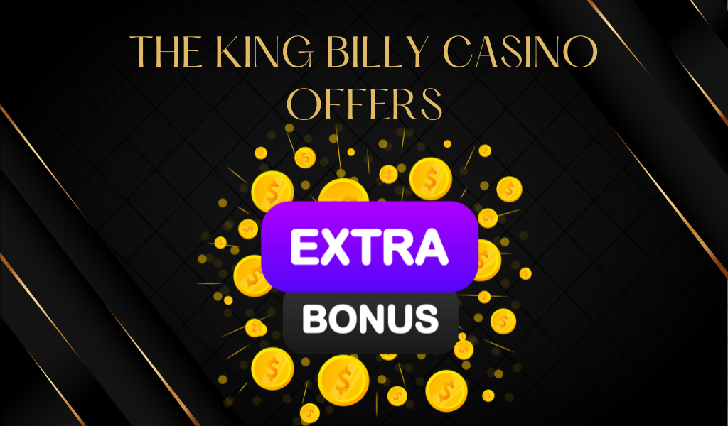 The King Billy Casino offers a variety of activities