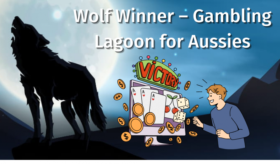 Wolf Winner – Gambling Lagoon for Aussies